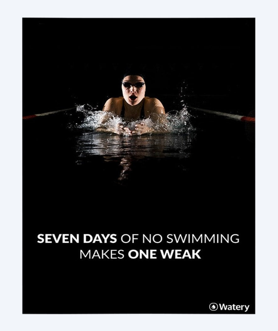 Watery plakat pływacki - Seven Days Of No Swimming Makes One Weak