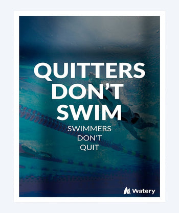 Watery plakat pływacki - Quitters Don't Swim - Swimmers Don't Quit